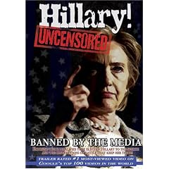 Hillary! Uncensored- The Internet Movie That Enabled Barack Obama to Become President
