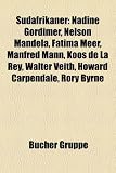 Produkt-Bild: Sdfrikaner: Nadine Gordimer, Nelson Mandela, Fatima Meer, Manfred Mann, Koos de La Rey, Walter Veith, Howard Carpendale, Rory Byrn