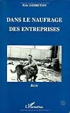 Dans le naufrage des entreprises