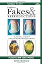 Antique Trader Guide to Fakes & Reproductions (Antique Trader Guide to Fakes and Reproductions)