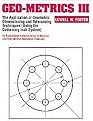 Geo-Metrics III As Based upon Harmonization of National and International Standards Practices (The Application of Geometric Tolerancing Techniques (Using the Customary Inch System)) (Paperback)