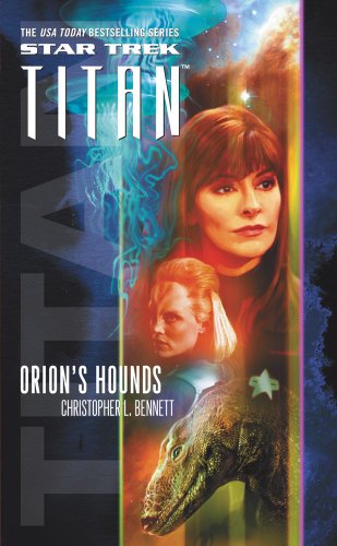 Star Trek:Titan #3: Orion's Hounds (Star Trek: Titan, Book 3)