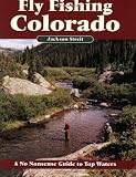 Fly Fishing Colorado, Second Edition (No Nonsense Fly Fishing Guides)