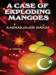 A Case of Exploding Mangoes