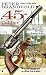 Books : .45-Caliber Deathtrap (Cuno Massey)