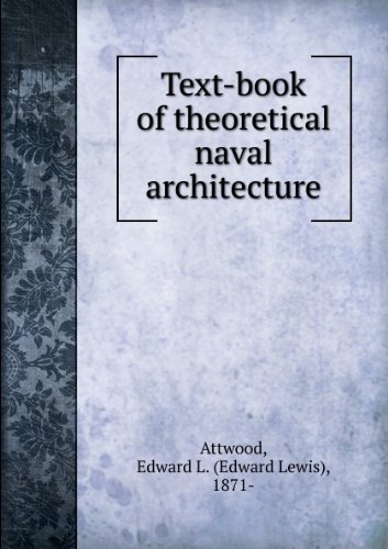 Text-Book of Theorectical Naval Architecture