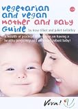 Search : Vegetarian and Vegan Mother and Baby Guide