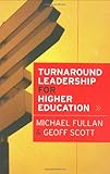 Turnaround leadership for higher education