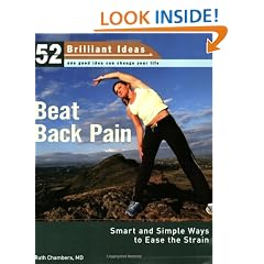 Beat Back Pain: Smart and Simple Ways to Ease the Strain (52 Brilliant Ideas)
