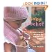 Baby Crochet: 20 Hand-Crochet Designs for Babies 0--24 Months