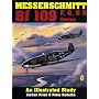 Messerschmitt Bf 109 F, G, and K Series: An Illustrated Study