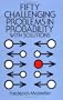 Fifty Challenging Problems in Probability with Solutions (Dover Books on Mathematics)