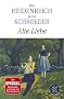 Alte Liebe: Roman