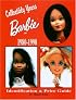 Collectibly Yours Barbie Doll 1980-1990: 1980-1990 : Identification & Price Guide