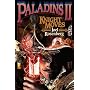 Knight Moves: Paladins v. 2 (Paladins II): 2 (Paladins II)