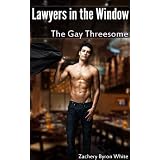 Lawyers in the Window: The Gay Threesome