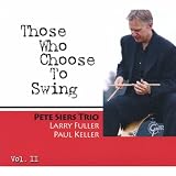 Pete Siers Trio/Those Who Choose To Swing vol. 2(PKO029)[Import]