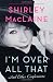 I'm Over All That: And Other Confessions