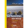 Das Ged�chtnis der W�ste: Meine Reise durch den Norden Chiles