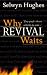 Book WHY REVIVAL WAITS