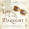 Life at the Marmont: The Inside Story of Hollywood's Legendary Hotel of the Stars - Chateau Marmont