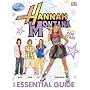 Hannah Montana: The Essential Guide (Dk Essential Guides)