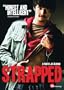 Strapped [Import]