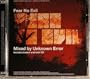 Fear No Evil Mixed By Unknown Error