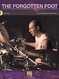 The Forgotten Foot (Bk Cd) - Guide To Developing Foot Independence and Hi-Hat Bass Drum C (Book and CD)