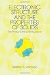 Electronic Structure and the Properties of Solids: The Physics of the Chemical Bond (Dover Books on Physics)