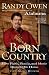 Born Country: How Faith, Family, and Music Brought Me Home