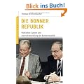 Deutsche Geschichte im 20. Jahrhundert 13. Die Bonner Republik: Politisches System und innere Entwicklung der Bundesrepublik