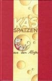 Produkt-Bild: K&auml;s Spatzen aus dem Allg&auml;u