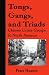 Tongs, Gangs, and Triads: Chinese Crime Groups in North America