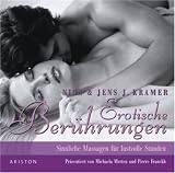 Produkt-Bild: Erotische Ber&uuml;hrungen. CD . Sinnliche Massagen f&uuml;r lustvolle Stunden