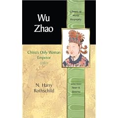 Wu Zhao: China's Only Female Emperor (Library of World Biography)