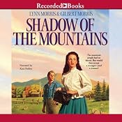Shadow of the Mountains | [Lynn Morris, Gilbert Morris]