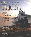 Skookum Tugs: British Columbia's Working Tugboats