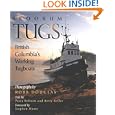 Skookum Tugs: British Columbia's Working Tugboats by  Peter A Robson, Betty Keller, Robb Douglass, and Stephen Eaton Hume