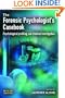 Forensic Psychologists Casebook: Psychological profiling and criminal investigation