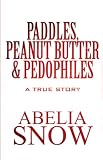 Paddles, Peanut Butter and Pedophiles