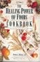 The Healing Power of Foods Cookbook
