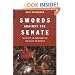 Swords Against The Senate: The Rise Of The Roman Army And The Fall Of The Republic
