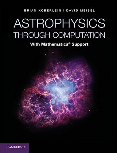 Astrophysics through Computation: With Mathematica® Support