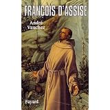 Fran�ois d'Assise : Entre histoire et m�moirepar Andr� Vauchez