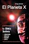 El Planeta X y La Conexi N Con La Biblia Kolbrin: El Motivo Por El Cual La Biblia Kolbrin Es La Piedra Rosetta del Planeta X