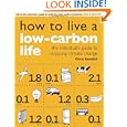 How to Live a Low-carbon Life: The Individual's Guide to Stopping Climate Change'