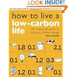 How to Live a Low-carbon Life: The Individual's Guide to Stopping Climate Change'