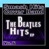 The Beatles Hits EP Vol. 6