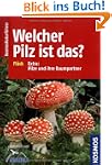 Welcher Pilz ist das?: Extra: Pilze u...